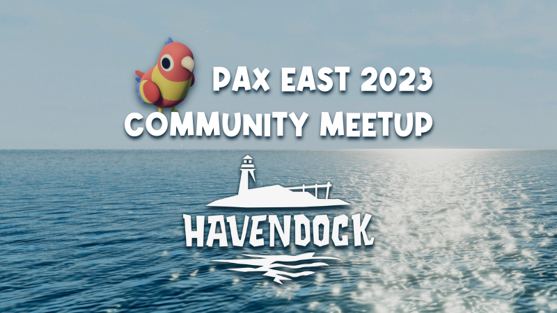 Havendock I M Coming To PAX East Steam News