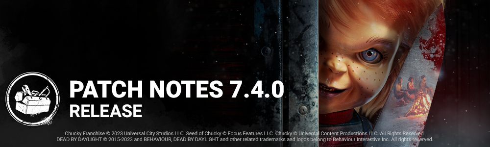 Update 7.4.0 | Chucky · Dead by Daylight update for 28 November 