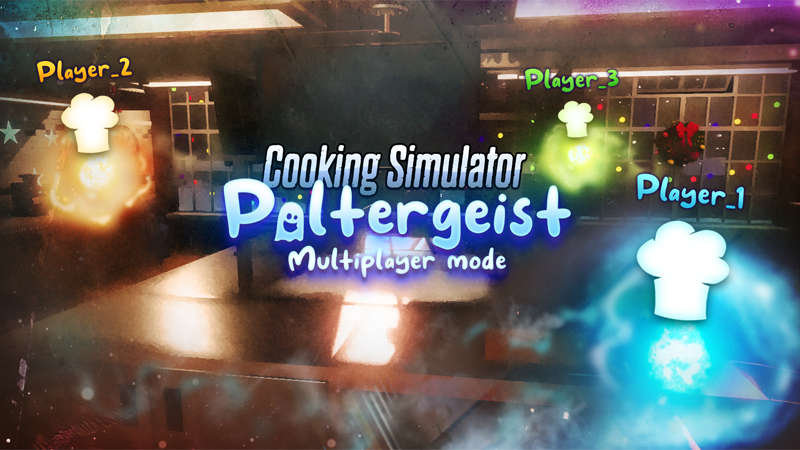 Poltergeist multiplayer mode available for beta testing! · Cooking Simulator  update for 21 December 2021 · SteamDB