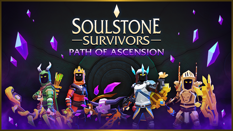 UPDATE: PATH OF ASCENSION IS LIVE! · Soulstone Survivors update for 3 June  2023 · SteamDB