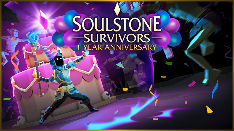 Major Update: 1 Year Anniversary Celebration · Soulstone Survivors