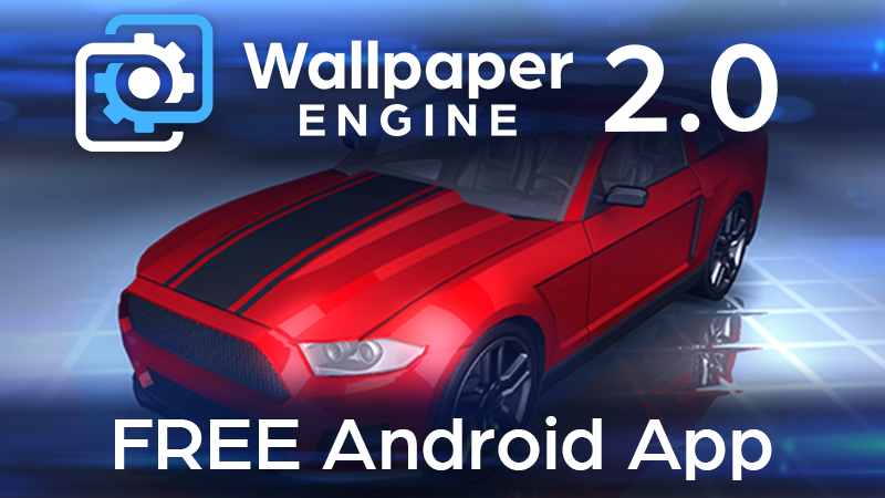 Wallpaper Engine - Wallpaper Engine 2.0 - Free Android App, New ...