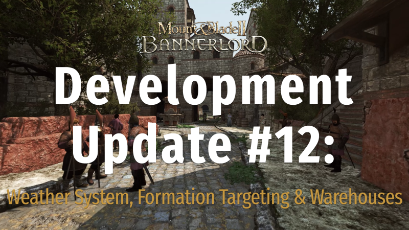 Mount & Blade II: Bannerlord - Development Update #12: Weather System ...