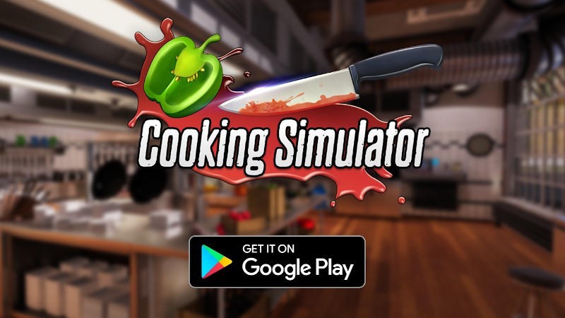 Cooking Simulator - Cooking Simulator mobile available now!📱 - Steam News