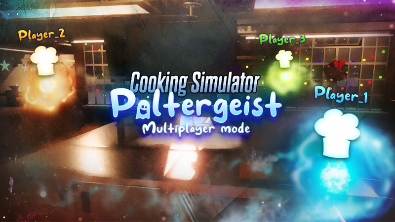Poltergeist multiplayer mode available for beta testing! · Cooking