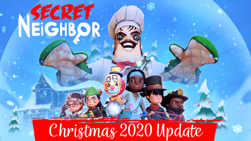 Secret Neighbor: Hello Neighbor Multiplayer - Christmas 2020 Update - New  Map & Game Mode! - Steam News