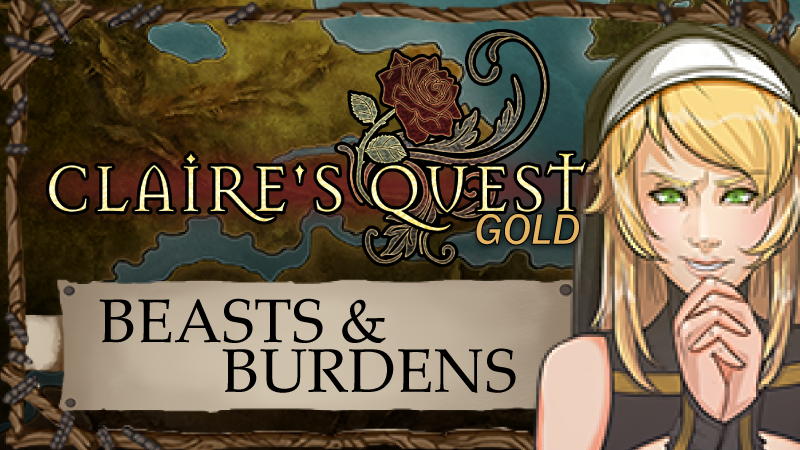 CLAIRE&rsquo;S QUEST - BEASTS &amp; BURDENS - PATCH 0.24.1 :: Claire&rsquo;s Quest 