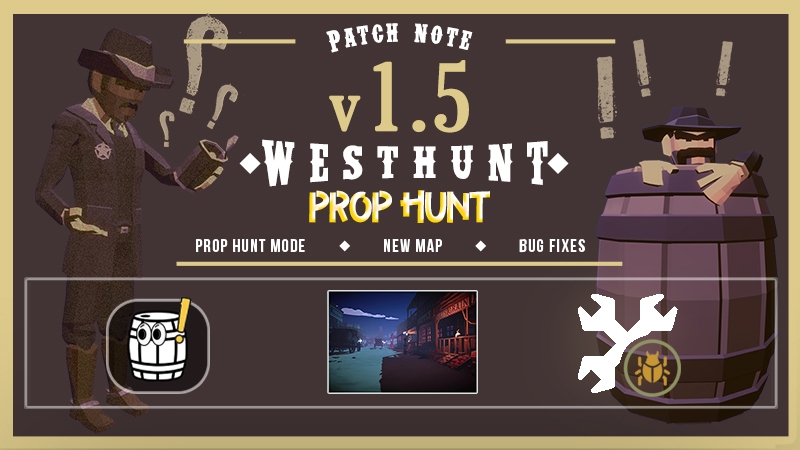 West Hunt V1.5: Prop Hunt · West Hunt update for 15 October 2024 · SteamDB