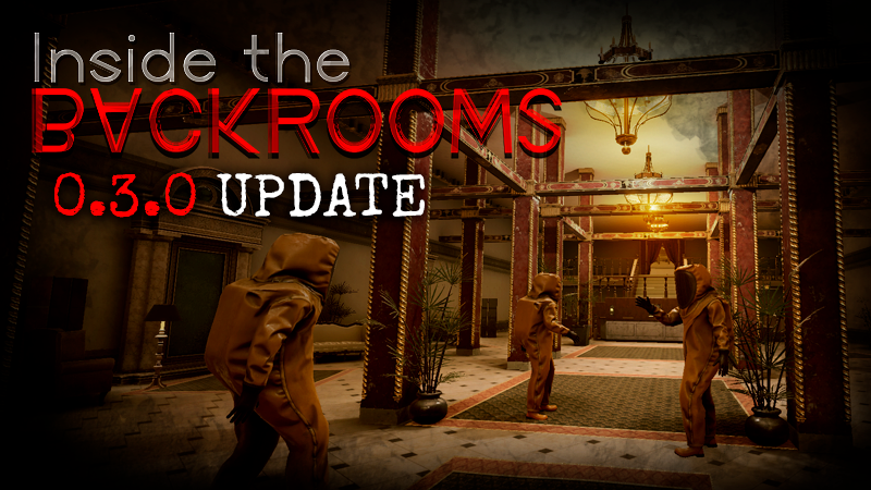 Version 0.2.0 · Inside the Backrooms update for 23 October 2022 · SteamDB