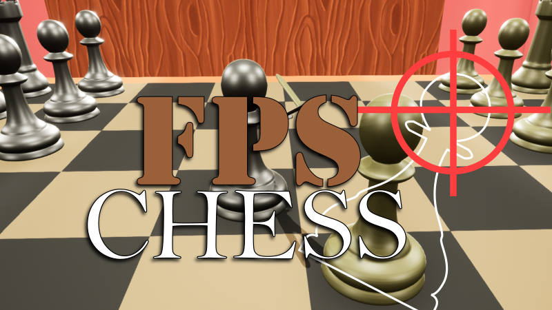 FPS Chess Gameplay 