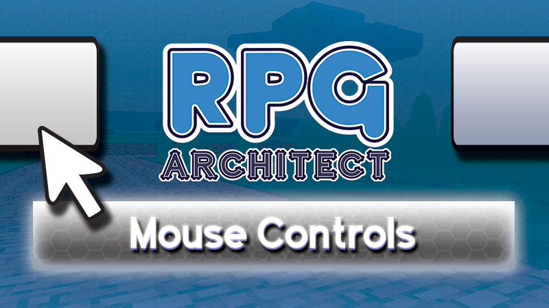 Steam :: RPG Architect :: Mouse Input Update - Feature Update and Bug Fixes