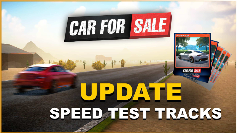Car For Sale Simulator 2023 - UPDATE # Speed Test Tracks , Trading ...