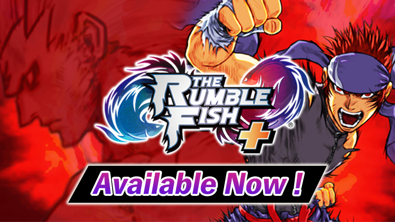 The Rumble Fish + - Available today! - Steam News