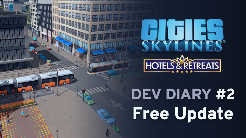 Hotels & Retreats Dev Diary #2: Free Update